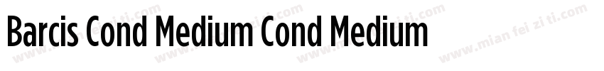 Barcis Cond Medium Cond Medium字体转换